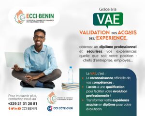 La CCIBENIN  informe la population de l'ouverture des inscriptions au parcours "Validation des Acquis de l'Expérience (VAE)" 