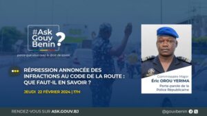 Ce jeudi 22 février 2024, à 17 h, le commissaire major Éric OROU YERIMA, porte-parole de la Police républicaine, répondra aux questions des internautes