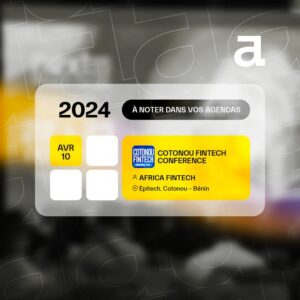Cotonou s'apprête à accueillir l'étape béninoise de l'Africa Fintech Tour 2024, un événement majeur pour les professionnels de la fintech,