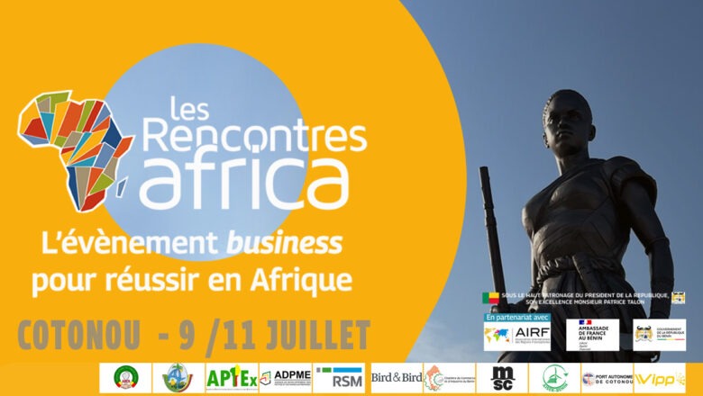 Cotonou : Les Rencontres Africa 2024, un carrefour dynamique pour stimuler les échanges économiques et commerciaux en Afrique de l'Ouest