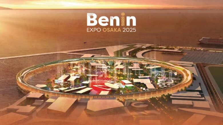 À l'Exposition Universelle d'Osaka 2025, le pavillon béninois "Benin Horizons: A journey of culture and opportunity"